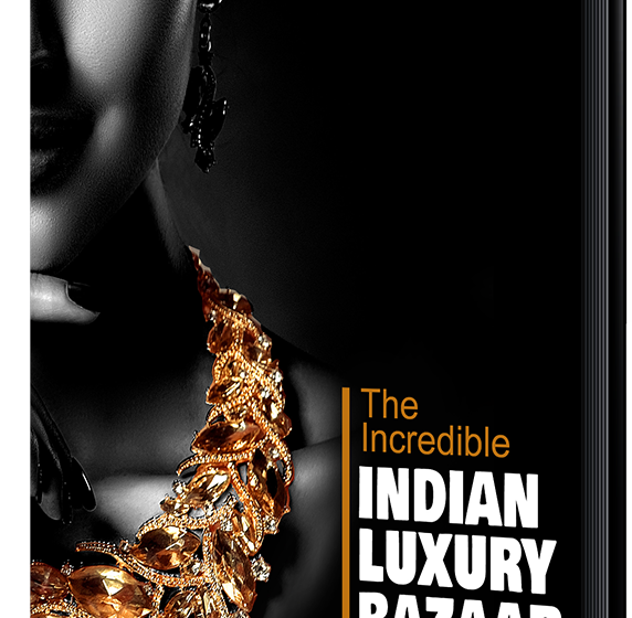  Want to learn about Indian luxury? The Incredible Indian Luxury Bazaar is your go-to guide